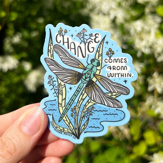 Vinyl Sticker | Dragonfly | Change Comes From Within