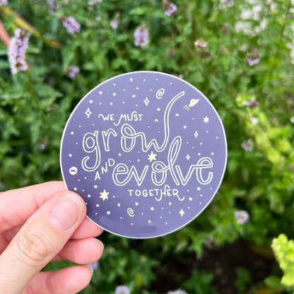 Vinyl Sticker | Grow & Evolve Together