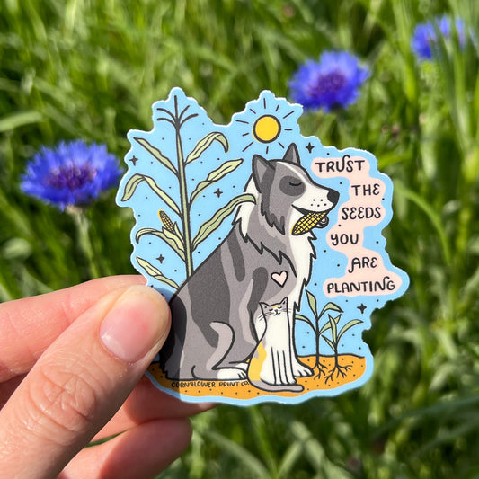 Vinyl Sticker | Jackie & Peanut | Trust the Seeds You Are Planting