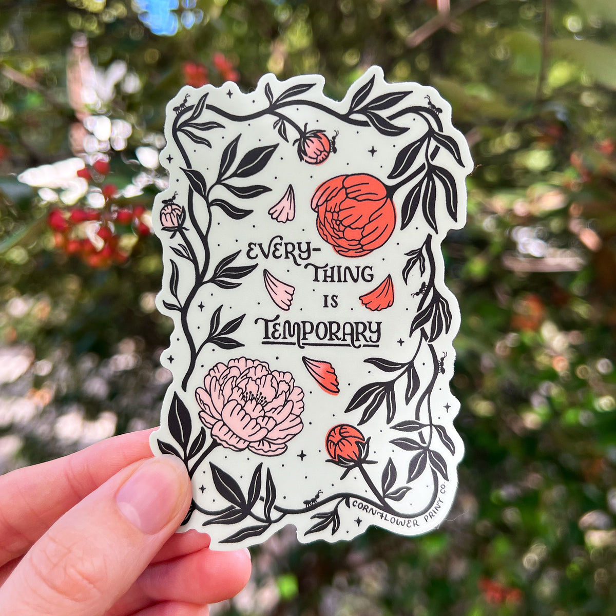 Vinyl Sticker | Peonies | Everything is Temporary