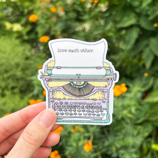 Vinyl Sticker | Typewriter | Love Each Other