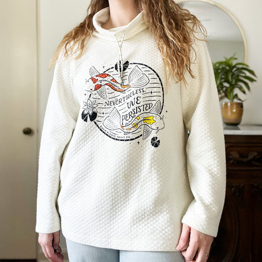Koi Fish | Nevertheless We Persisted | White Waffle Cowl Neck Pullover | XL